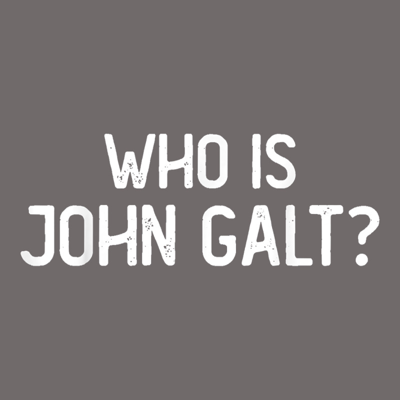 Who Is John Galt Libertarian And Book Quote T Shirt Urban Heavy Tee by linhVisuals | Teevron