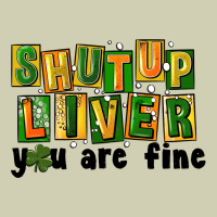 Shut Up Liver You Are Fine Heavy Core Tee | Teevron