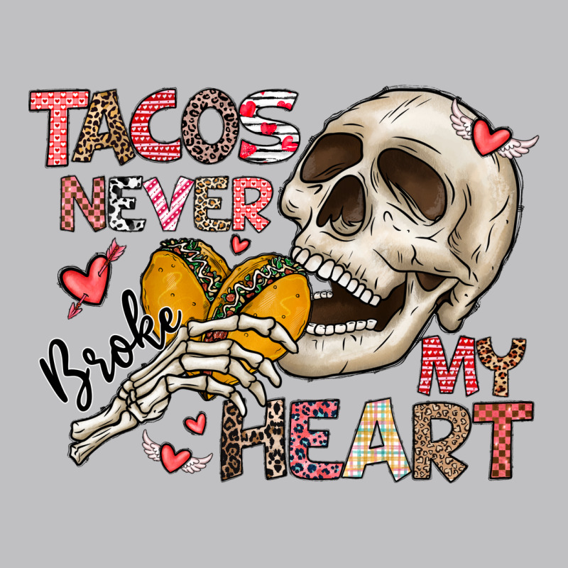Tacos Never Broke My Heart Long Sleeve Tee by CowhideDigitalArt | Teevron
