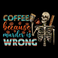 Coffee Because Murder Is Wrong Bbs Heavy Core Tee | Teevron