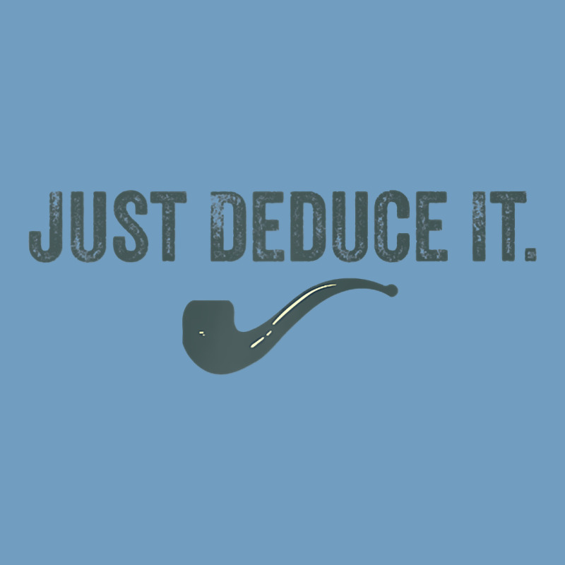 Just Deduce It Funny Sherlock Holmes Detective Raglan Baseball Tee Urban Heavy Tee by linhVisuals | Teevron