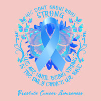 Prostate Cancer Awareness T Shirtprostate Cancer Awareness We Don't Kn Urban Heavy Tee | Teevron