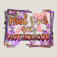 Mind Your Own Motherhood Mother's Day Heavy Core Tee | Teevron