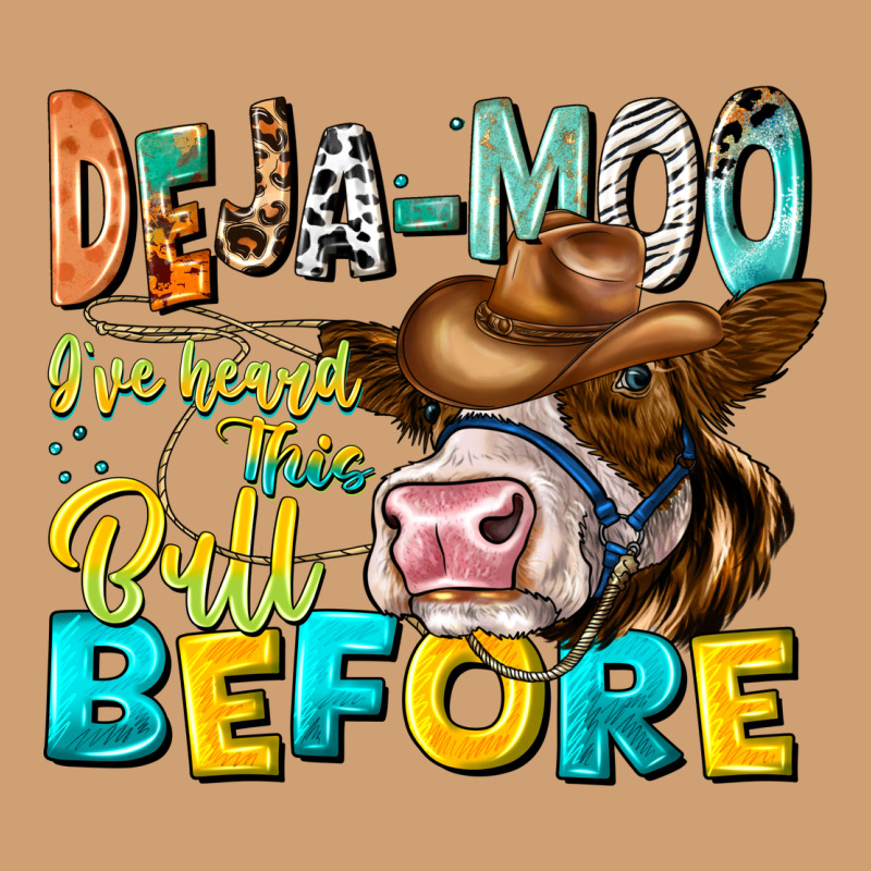 Deja Moo I've Heard Tih Bull Before Vintage Tee by CowhideDigitalArt | Teevron