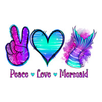 Peace Love Mermaid | Teevron