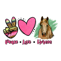 peace love horses | Teevron