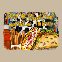 Feed Me Street Food And Tell Me Im Pretty Long Sleeve Tee | Teevron