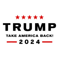 donald trump 2024 take america back | Teevron