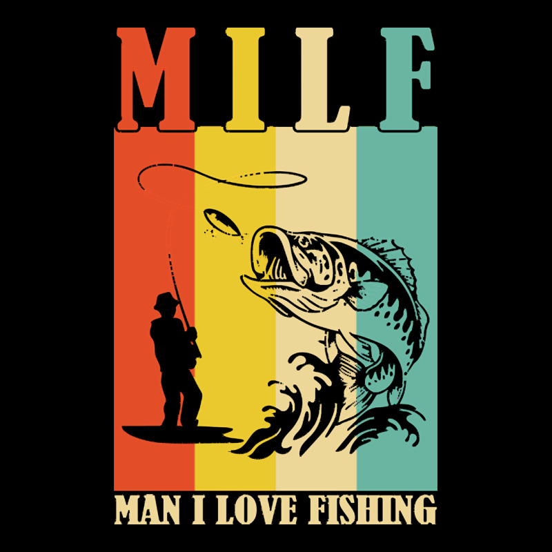 Fishing T  Shirt Milf Man I Love Fishing T  Shirt Urban Heavy Tee by baoMotion | Teevron