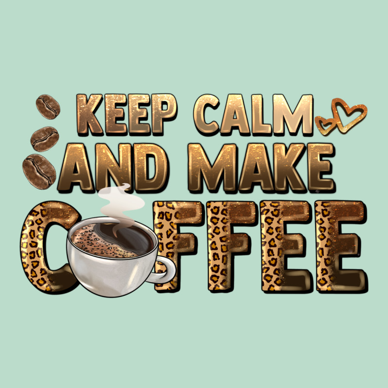 Keep Calm And Make Coffee Premium Hoodie by BarkalooDesign | Teevron