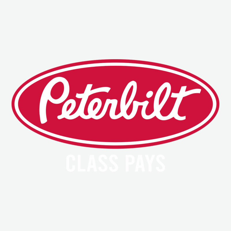 Peterbilt Class Pays, Peterbilt Class Pays Art, Peterbilt Class Pays W Urban Heavy Tee by baoMotion | Teevron