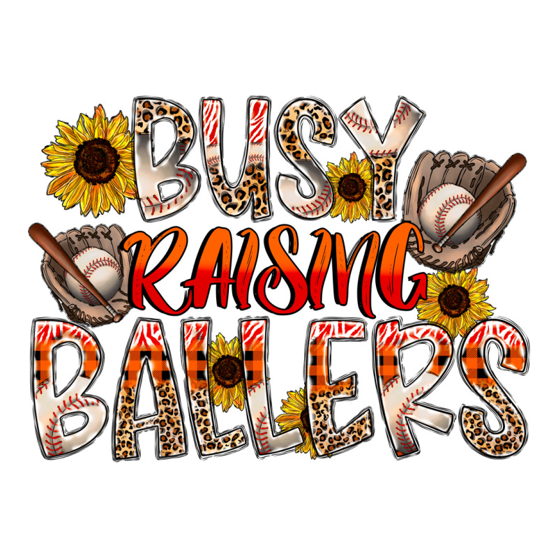 Busy Raising Ballers Ladies Tee by CowhideDigitalArt | Teevron