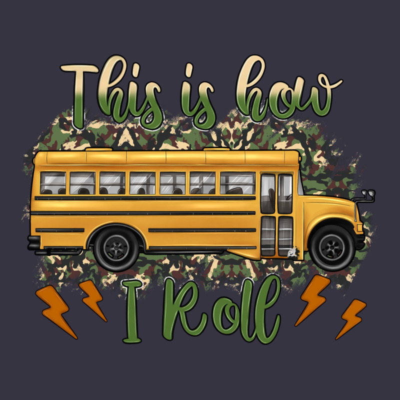 This Is How I Roll School Bus Camouflage Vintage Hoodie by Artiststas | Teevron