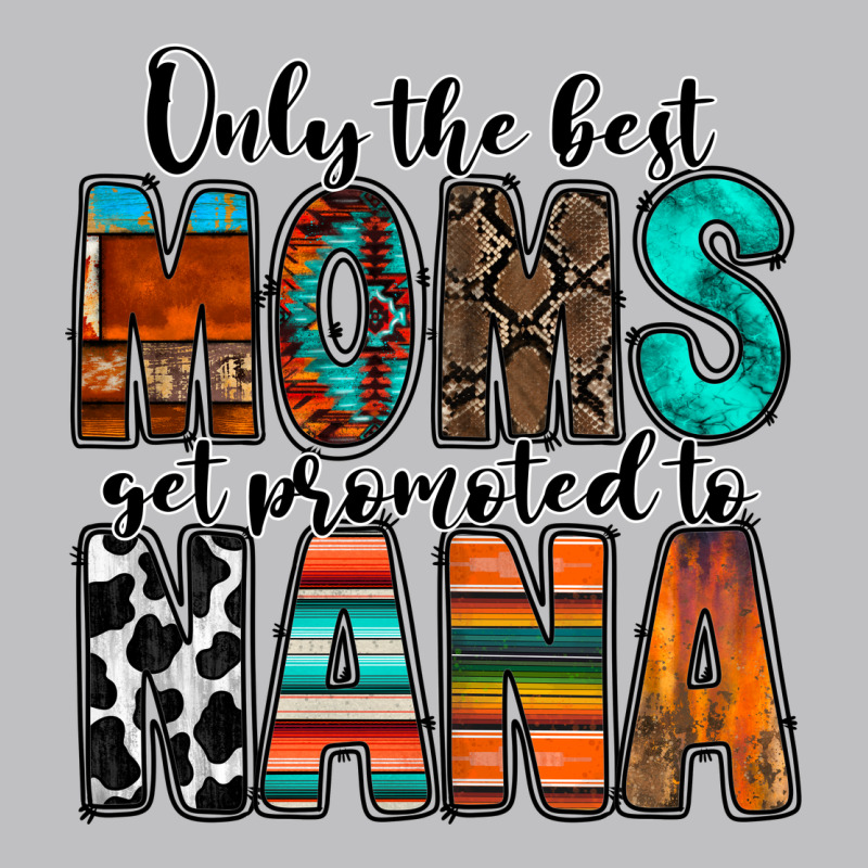 Only The Best Moms Get Promoted To Nana Long Sleeve Tee by RacoonDesign | Teevron