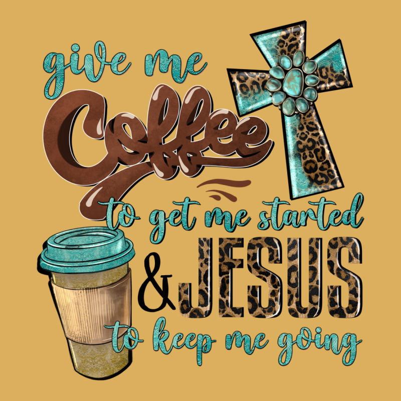 Give Me Coffee To Get Me Started & Jesus To Keep Me Going Premium Hoodie by BarkalooDesign | Teevron