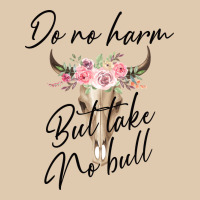 Do No Harm But Take No Bull Heavyweight Sweatshirt | Teevron
