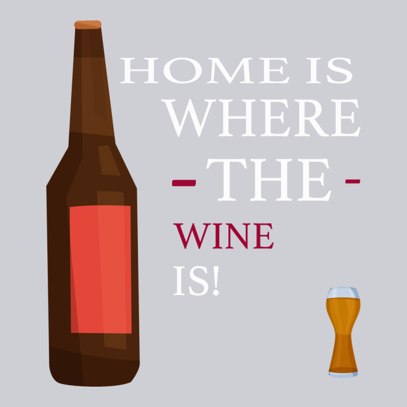Home Is Where The Wine Is Heavyweight Sweatshirt by Bettercallsaul | Teevron