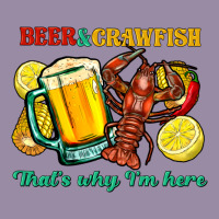 Beer&crawfish That's Why I'm Here Classic Tee | Teevron