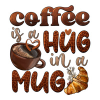 coffee is a hug in a mug | Teevron