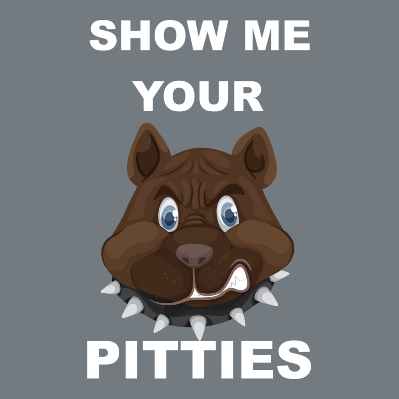 Show Me Your Pitties Heavyweight Sweatshirt by Bettercallsaul | Teevron