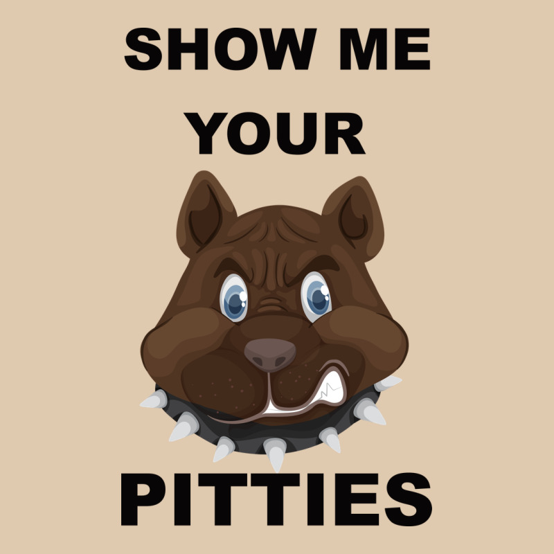 Show Me Your Pitties Heavyweight Sweatshirt by Bettercallsaul | Teevron