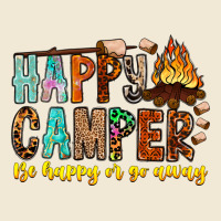 Happy Camper Be Happy Or Go Away Ladies Tee | Teevron