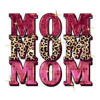 Mom mom mom Mother's Day | Teevron
