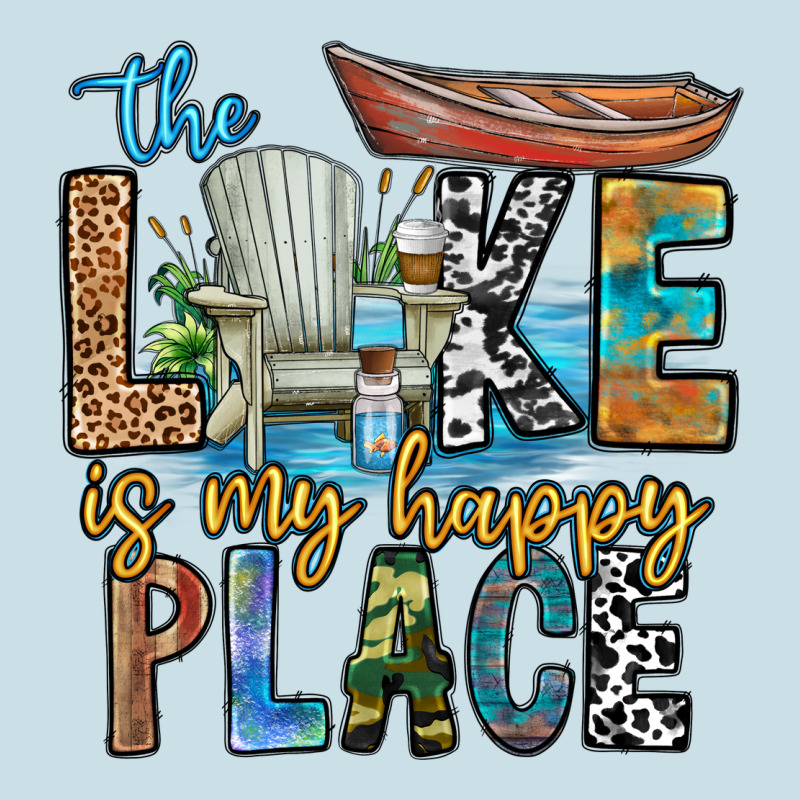 The Lakes My Happy Place Ladies Tee by CowhideDigitalArt | Teevron