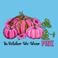 In October We Wear Pink Pumpkin And Sunflowers Premium Sweatshirt | Teevron