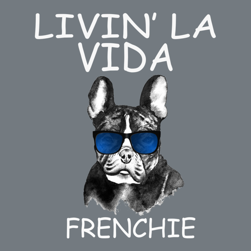 Livin' La Vida Frenchie Heavyweight Sweatshirt by Bettercallsaul | Teevron