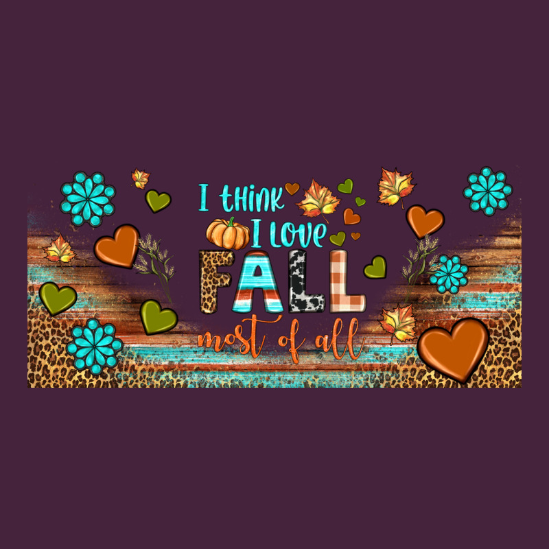 I Think I Love Fall Most Of All Libbey Glass Premium Tee by BundleAndBundleShop | Teevron