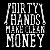 Dirty Hands Make Clean Money T Shirt Wrench Mechanic Gift Heavy Core Tee | Teevron