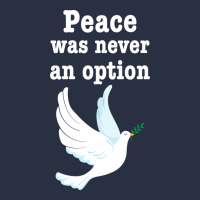 Peace Was Never An Option Heavyweight Sweatshirt | Teevron