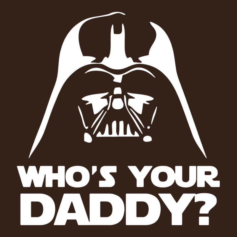 Darth Vader Who's Your Daddy Heavy Core Tee by SnappyArt | Teevron