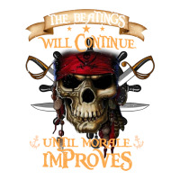 pirate the beatings will continue until morale improves | Teevron