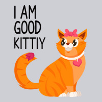 I Am Good Kittiy Heavyweight Sweatshirt | Teevron