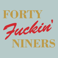 Forty Fvckin' Niners Heavy Core Tee | Teevron