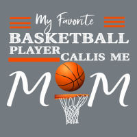 My Favorite Basketball Player Calls Me Mom Heavyweight Sweatshirt | Teevron