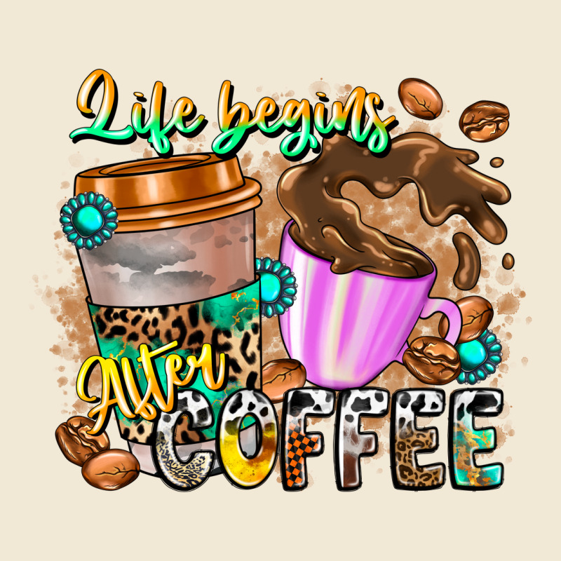 Life Begins After Coffee Ladies Tee by CowhideDigitalArt | Teevron