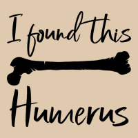 I Found This Humerus Heavyweight Sweatshirt | Teevron