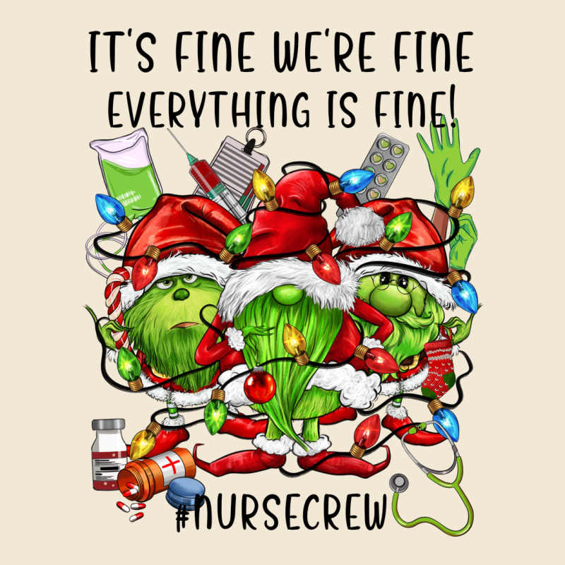 It's Fine We're Fine Everythıng Is Fine! Nursecre Premium Tee by FaDigitalArtStudio | Teevron