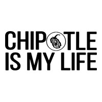 chipotle is my life | Teevron