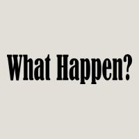 What Happen Heavy Core Tee | Teevron