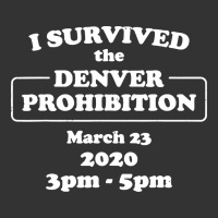 i survived denver prohibition 2020 | Teevron