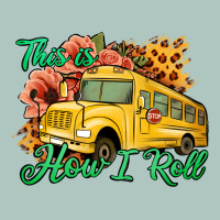 This Is How I Roll Woman Bus Driver Premium Sweatshirt | Teevron
