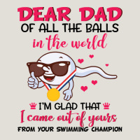 Dear Dad Of All The Balls In The World I’m Glad That I Came Out Of Y Heavy Core Tee | Teevron