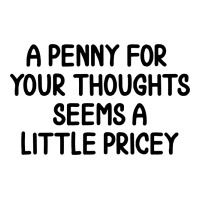 funny, penny for your thoughts | Teevron
