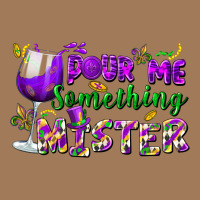 Pour Me Something Mister Classic Tee | Teevron