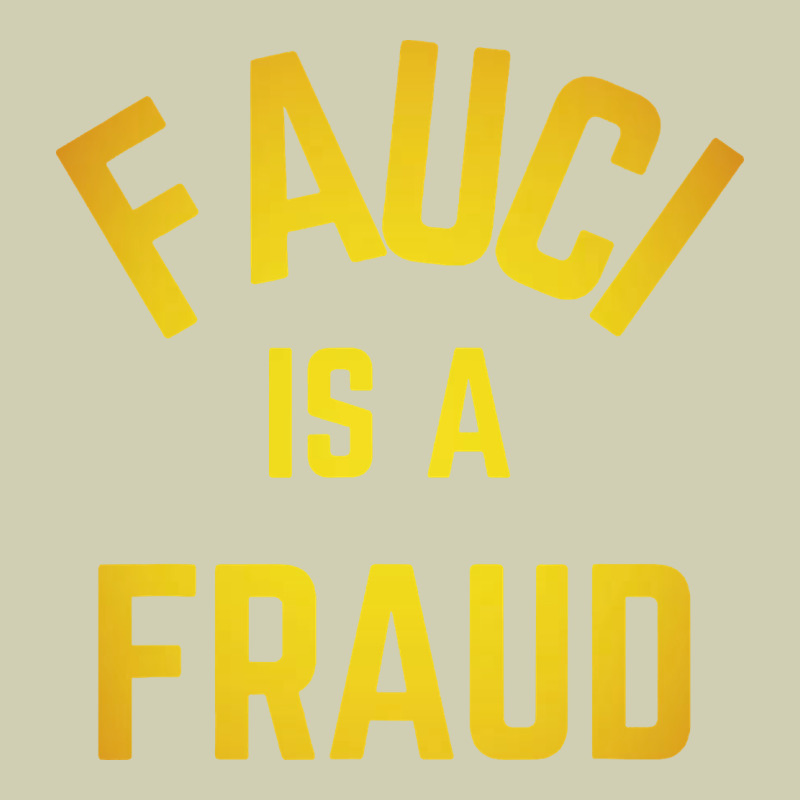Fauci Is A Fraud Heavy Core Tee by artisFamous | Teevron