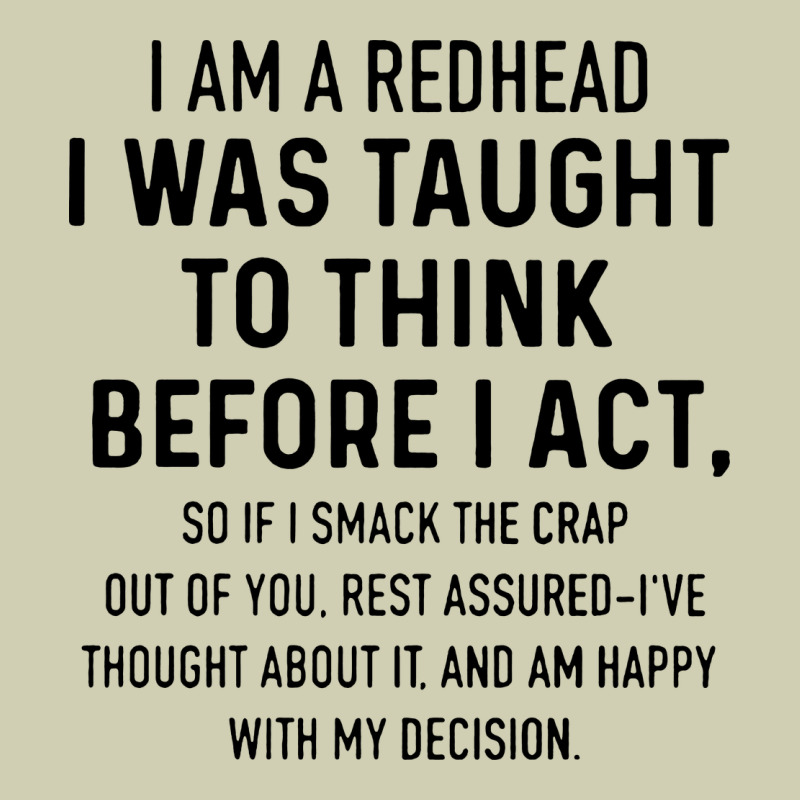I Am A Redhead I Was Taught To Think Heavy Core Tee by artisFamous | Teevron